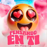 Pensando En Ti — El Pesito