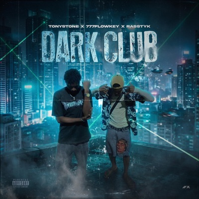 Dark Club (feat. 777Flowkey & Rasstyk) - Single