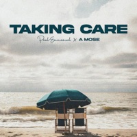 Taking Care - Single - Paul-Emmanuel & A Mose