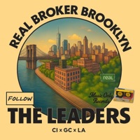 Real Broker Brooklyn (Follow The Leader) (feat. GC (Gate Citizens) & Celinda Iaboni) - Single - Lahsann LA Cunningham