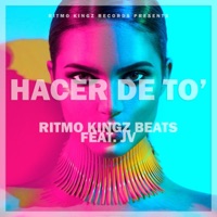 Hacer De To' (feat. JV) - Single - Ritmo Kingz Beats