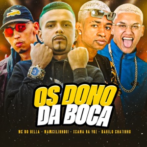 Os Dono da Boca (feat. Mc Dobella)