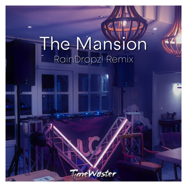 The Mansion (RainDropz! Remix) - Single