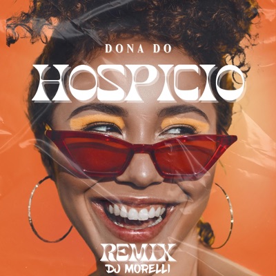 DJ Morelli - Dona do Hospicio