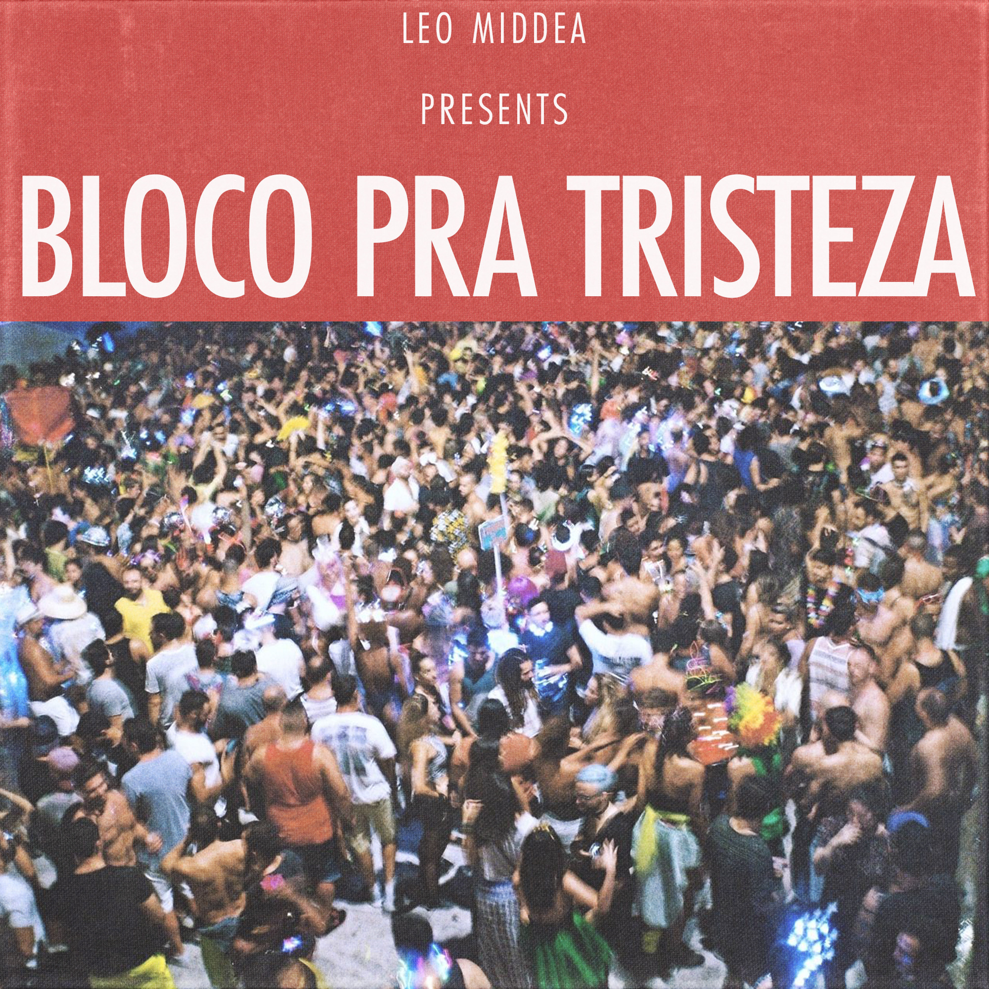 Bloco Pra Tristeza - Single
