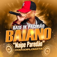 Base de Pagode Baiano - Naipe Paredão (feat. Diplo Beats) - Single - Dodô Diplomata
