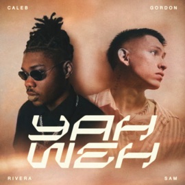 Yahweh (Remix) Sam Rivera & Caleb Gordon