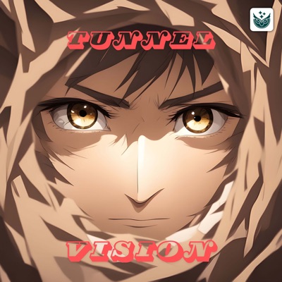 Tunnel Vision - Single