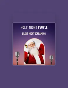 Listen to HOLY NIGHT PEOPLE, watch music videos, read bio, see tour dates & more!