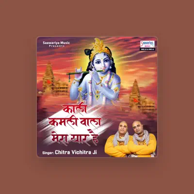 Listen to Chitra Vichitra Ji Maharaj, watch music videos, read bio, see tour dates & more!