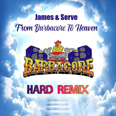 From Barbacore To Heaven (feat. Rour Thunderz) [Hard Remix] - Single