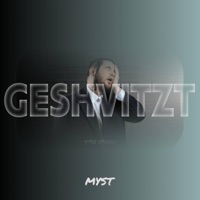 Geshvitzt (feat. שמוליק קליין) - Single - myst