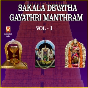 Sakala Devatha Gayathri Manthram, Vol. 1
