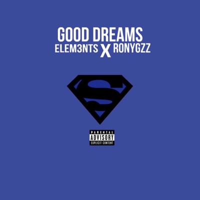 Good Dreams Elem3nts X Ronygzz