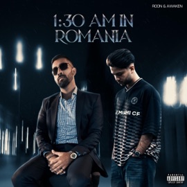 1:30 AM in Romania Roon & awaken