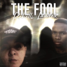 The Fool (feat. Loco Lawrex) Rebelli