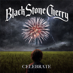 Celebrate - Black Stone Cherry Cover Art