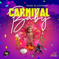 Carnival Baby — Rane Blackman