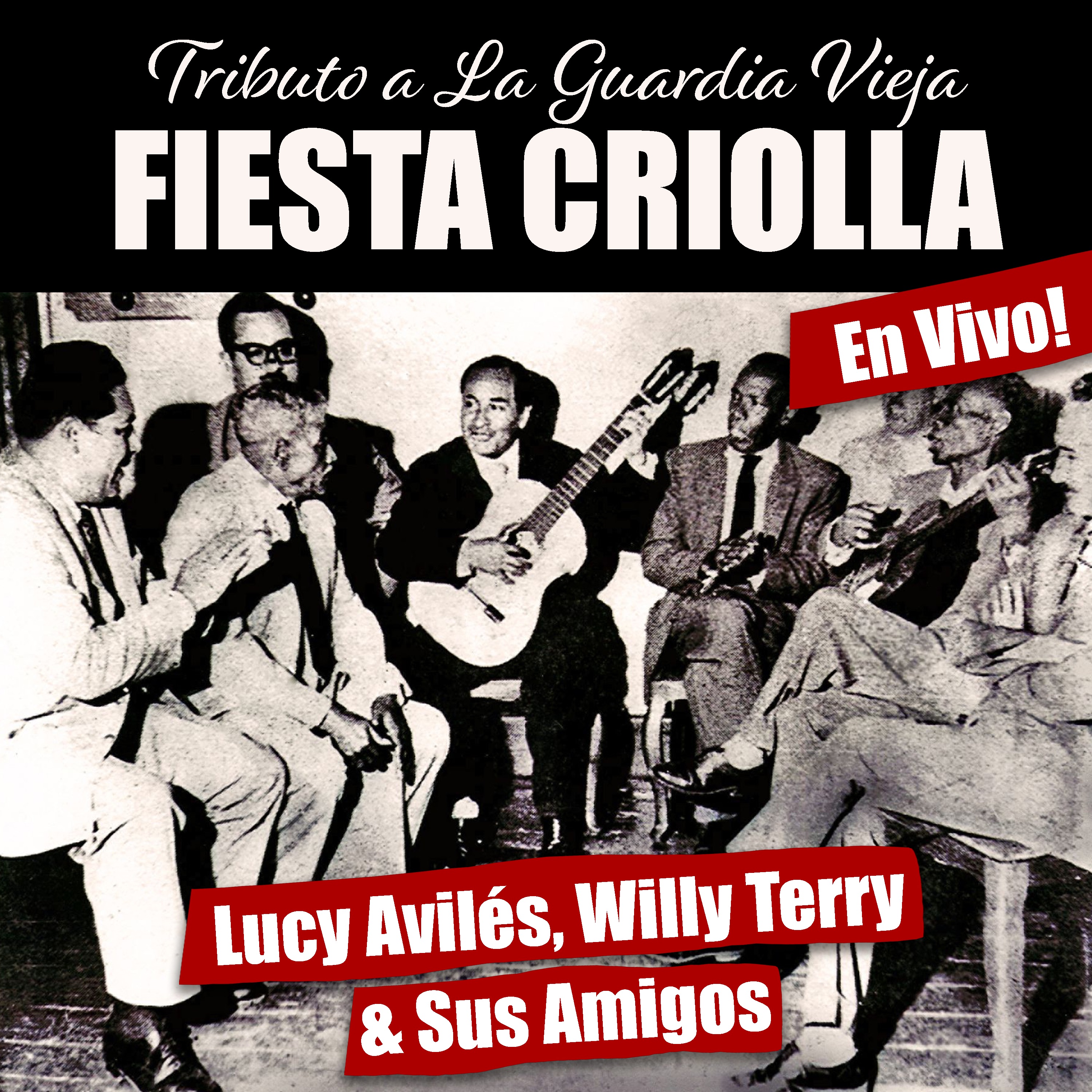 Fiesta Criolla - Tributo a la Guardia Vieja (En Vivo)