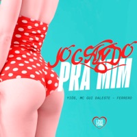Jogando pra Mim (feat. Love Funk) - Single - Ferrero, Yiós & MC Gui Daleste