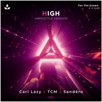 High (feat. SMAILI) [Hardstyle Version] - Single - Carl Lazy, TCM & Sandëro