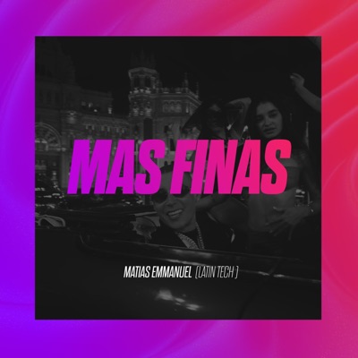 Mas finas (Latin tech) - Single