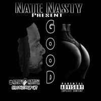 GOOD - Single - Nate Nasty