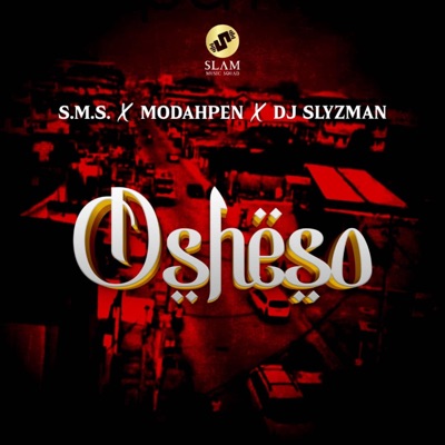 OSHESO (feat. MODAHPEN & DJ SLYMAN) - Single