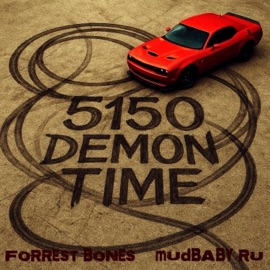 5150 DEMON TIME (feat. MUDBABY RU) FORREST BONES