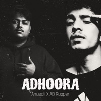 Adhoora (feat. AB Rapper) - Single - Anusufi