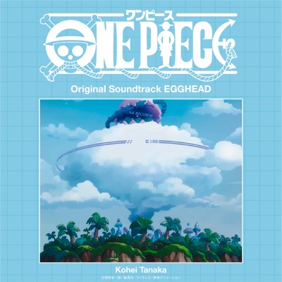 ONE PIECE Original SoundTrack EGGHEAD