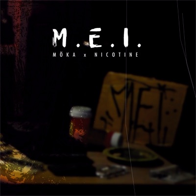 M. E. I. (feat. Nicotine) - Single