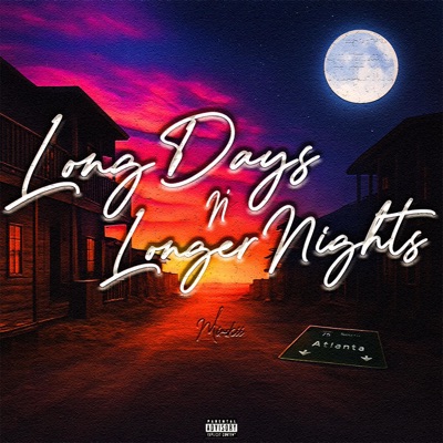 Long Days N Longer Nights