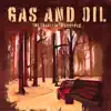 Gas and Oil
