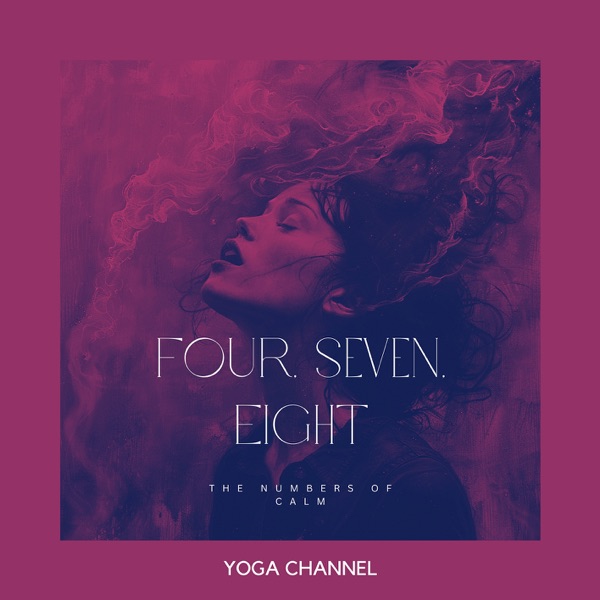 Four, Seven, Eight: the Numbers of Calm