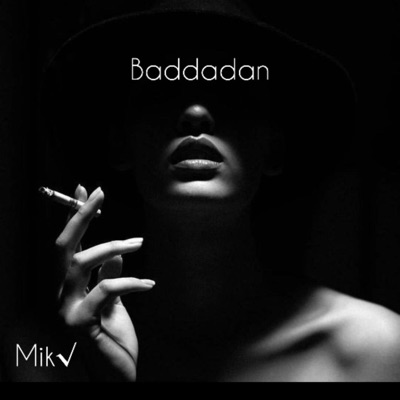 Mik√ - Baddadan DnB