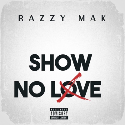 Show No Love - Single