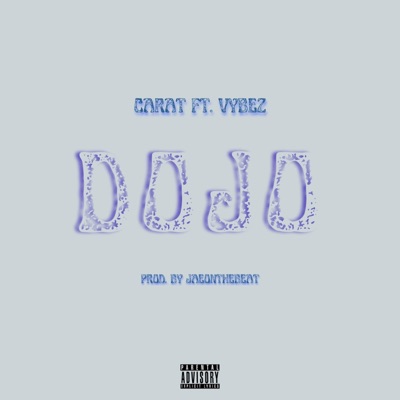 Dojo (feat. Vybez) - Single