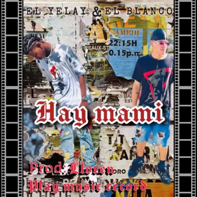 Hay Mami (feat. El Yelay, El Blanco & Play Music Cuba) - Single