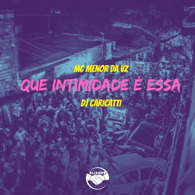 Que Intimidade É Essa - Single