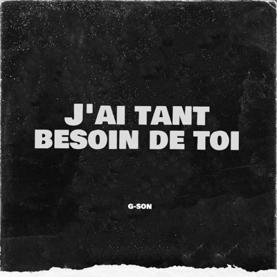 J'ai tant besoin de toi - Single