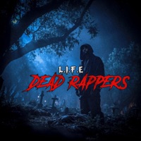 Dead Rappers - Single - LiFE