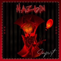 Hazbin - Single - Import