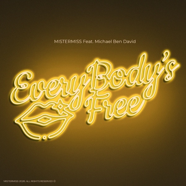 Everybody's Free (feat. Michael Ben David)