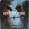 GIVE ME FIRE - Single