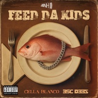 Feed Da Kids (feat. Cella Blanco & ESC Deez) - Single - Uncle JoNH III