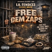 Free Dem Zaps (feat. Mup6) - Single - Lil Fendi33