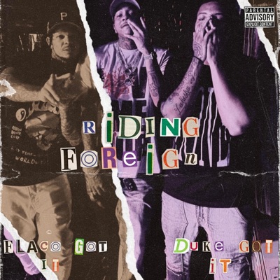 Riding Foreign (feat. Duke Got It) - Single