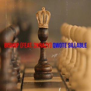 Bishop (feat. 2Krazy)
