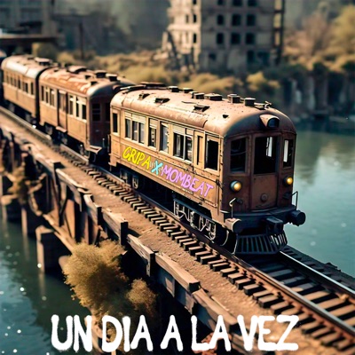 Un Día a la Vez (feat. Cripa) - Single